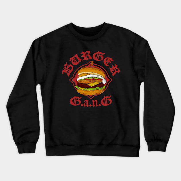 Old English "Burger Gang" Crewneck Sweatshirt by A -not so store- Store